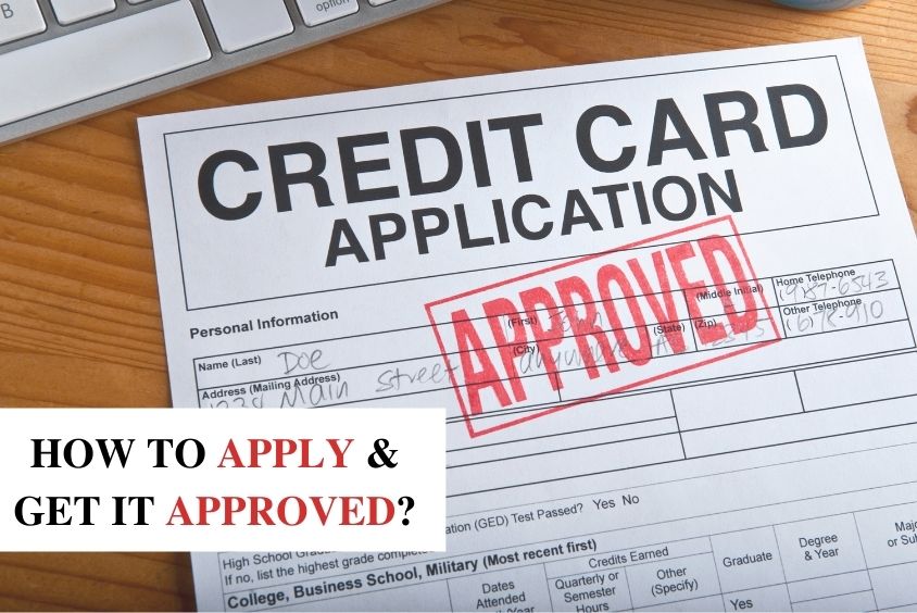 How To Apply For A Credit Card And Get Approved